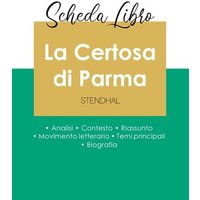 Scheda libro La Certosa di Parma di Stendhal (analisi letteraria di riferimento e riassunto completo) von Paideia Educazione