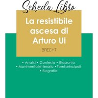 Scheda libro La resistibile ascesa di Arturo Ui di Bertolt Brecht (analisi letteraria di riferimento e riassunto completo) von Paideia Educazione