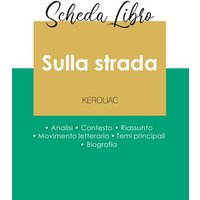 Scheda libro Sulla strada di Jack Kerouac (analisi letteraria di riferimento e riassunto completo) von Paideia Educazione