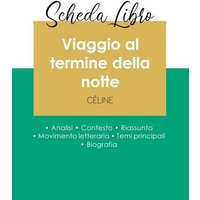 Scheda libro Viaggio al termine della notte di Louis-Ferdinand Céline (analisi letteraria di riferimento e riassunto completo) von Paideia Educazione