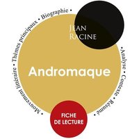 Fiche de lecture Andromaque (Étude intégrale) von Paideia éducation