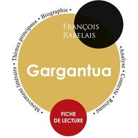 Fiche de lecture Gargantua (Étude intégrale) von Paideia éducation