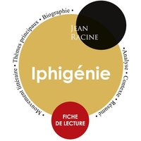 Fiche de lecture Iphigénie (Étude intégrale) von Paideia éducation