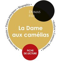 Fiche de lecture La Dame aux camélias (Étude intégrale) von Paideia éducation