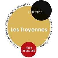 Fiche de lecture Les Troyennes (Étude intégrale) von Paideia éducation