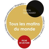 Fiche de lecture Tous les matins du monde (Étude intégrale) von Paideia éducation