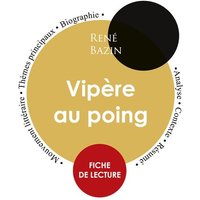 Fiche de lecture Vipère au poing (Étude intégrale) von Paideia éducation