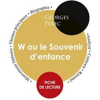 Fiche de lecture W ou le Souvenir d'enfance (Étude intégrale) von Paideia éducation