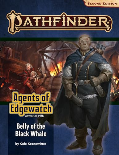 Pathfinder Adventure Path: Belly of the Black Whale (Agents of Edgewatch 5 of 6) (P2) (PATHFINDER ADV PATH AGENTS EDGEWATCH (P2)) von Paizo