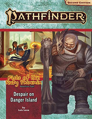 Pathfinder Adventure Path: Despair on Danger Island (Fists of the Ruby Phoenix 1 of 3) (P2) (PATHFINDER ADV PATH FISTS RUBY PHOENIX (P2), Band 1) von Paizo