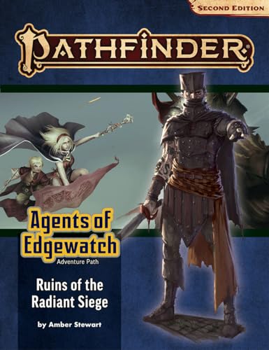 Pathfinder Adventure Path: Ruins of the Radiant Siege (Agents of Edgewatch 6 of 6) (P2) (PATHFINDER ADV PATH AGENTS EDGEWATCH (P2)) von Paizo