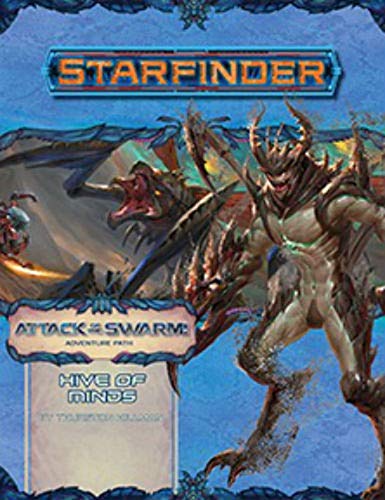 Starfinder Adventure Path: Hive of Minds (Attack of the Swarm! 5 of 6) von Paizo