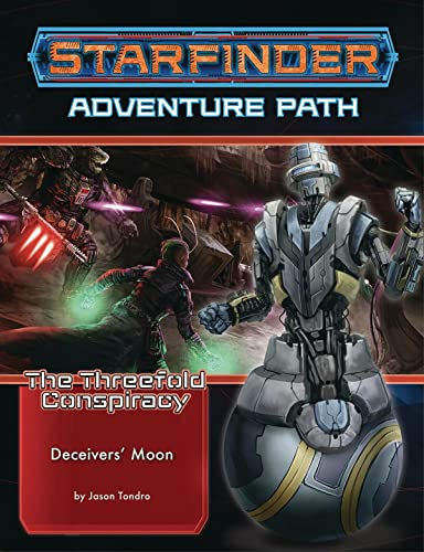 Starfinder Adventure Path. Deceivers' Moon (The Threefold Conspiracy 3 of 6) von Paizo