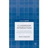 Classroom Interaction von Palgrave Macmillan UK