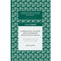 Smith, K: Curriculum, Culture and Citizenship Education in W von Palgrave Macmillan UK