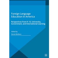 Foreign Language Education in America von Palgrave Macmillan UK