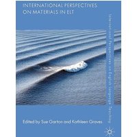 International Perspectives on Materials in ELT von Palgrave Macmillan UK