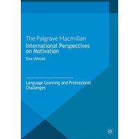 International Perspectives on Motivation von Palgrave Macmillan UK