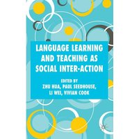 Language Learning and Teaching as Social Inter-Action von Palgrave Macmillan UK