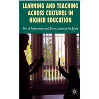 Learning and Teaching Across Cultures in Higher Education von Palgrave Macmillan UK