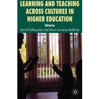 Learning and Teaching Across Cultures in Higher Education von Palgrave Macmillan UK