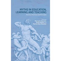 Myths in Education, Learning and Teaching von Palgrave Macmillan UK