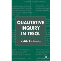 Qualitative Inquiry in TESOL von Palgrave Macmillan UK