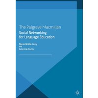 Social Networking for Language Education von Palgrave Macmillan UK