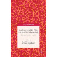 Social Spaces for Language Learning von Palgrave Macmillan UK