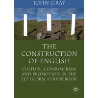 The Construction of English von Palgrave Macmillan UK