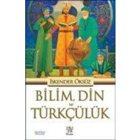 Bilim, Din ve Türkcülük von Panama Yayincilik