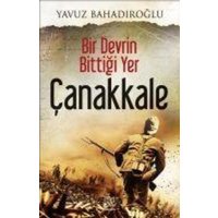 Bir Devrin Bittigi Yer Canakkale von Panama Yayincilik