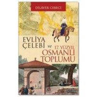 Evliya Celebi ve 17. Yüzyil Osmanli Toplumu von Panama Yayincilik