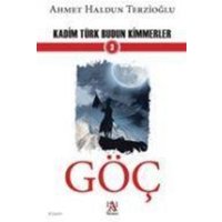 Göc - Kadim Türk Budun Kimmerler 3 von Panama Yayincilik