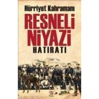 Hürriyet Kahramani Resneli Niyazi Hatirati von Panama Yayincilik