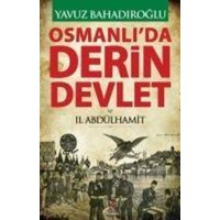 Osmanlida Derin Devlet ve II. Abdülhamit von Panama Yayincilik