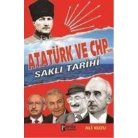 Atatürk ve CHPnin Sakli Tarihi von Parola Yayinlari