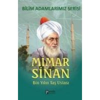 Mimar Sinan - Bin Yilin Tas Ustasi von Parola Yayinlari