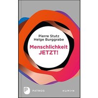 Menschlichkeit JETZT! von Patmos Verlag