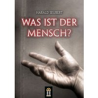 Was ist der Mensch? von Patrimonium