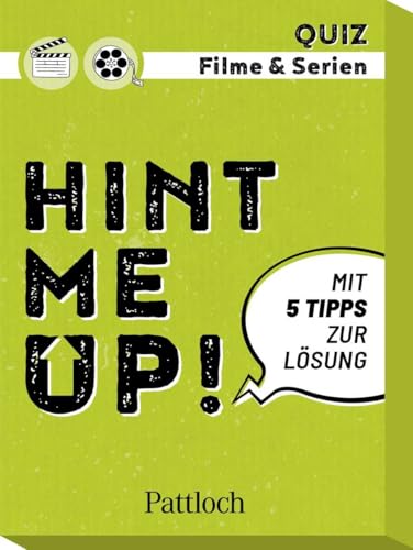 Hint me Up! Filme & Serien: Mit 5 Tipps zur Lösung | Das Serien & Filme-Wissens-Quiz für Erwachsene! von Pattloch Geschenkbuch