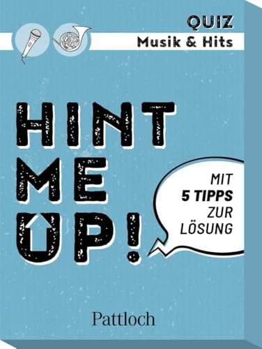 Hint me Up! Musik & Hits: Mit 5 Tipps zur Lösung | Das Musik-Wissens-Quiz für Erwachsene! von Pattloch Geschenkbuch