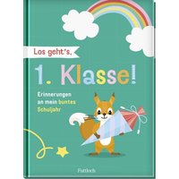 Los geht’s, 1. Klasse! von Pattloch Geschenkbuch