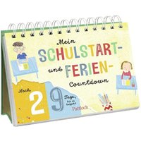 Mein Schulstart- und Ferien-Countdown von Pattloch Geschenkbuch