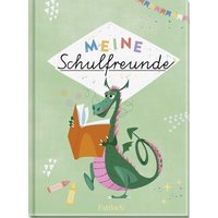 Meine Schulfreunde (Drachen) von Pattloch Geschenkbuch