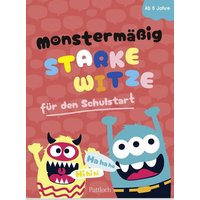 Monstermäßig starke Witze für den Schulstart von Pattloch Geschenkbuch