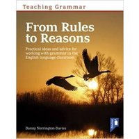 Teaching Grammar from Rules to Reasons von Pavilion Publishing and Media Ltd