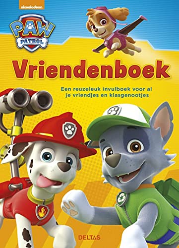 Paw Patrol vriendenboek: Een reuzeleuk invulboek voor al je vriendjes en klasgenootjes von ZNU