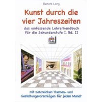 Lang, R: Kunst durch die vier Jahreszeiten Bd.II von Pb-Verlag