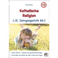 Newel, D: Kath. Religion 1./2. Jahrgangsstufe Bd.I von Pb-Verlag